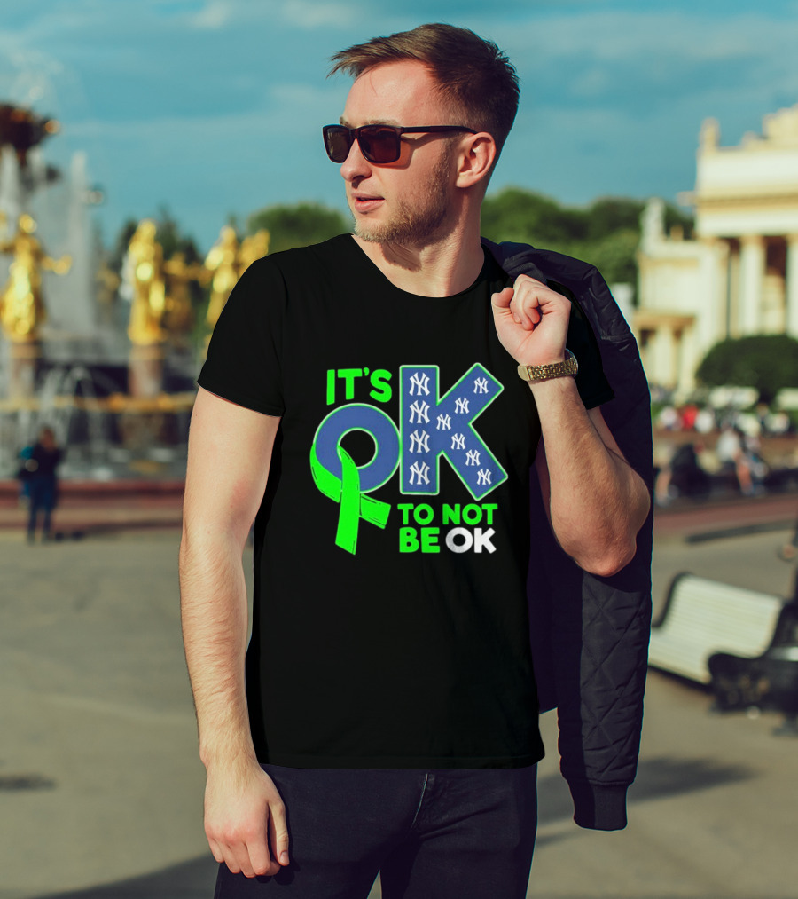 New York Yankees It's OK To Not Be OK Mental Health Awareness Ribbon T-Shirt