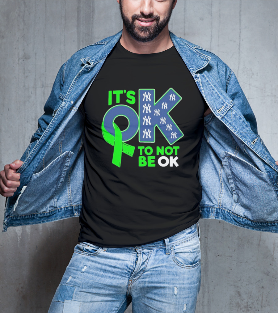 New York Yankees It's OK To Not Be OK Mental Health Awareness Ribbon T-Shirt