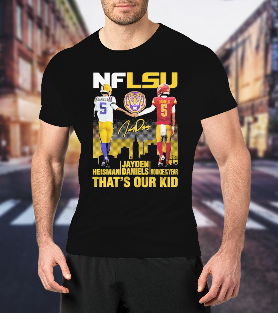 NFLSU Jayden Daniels That's Our Kid Quarterback Tiger Symbol T-Shirt
