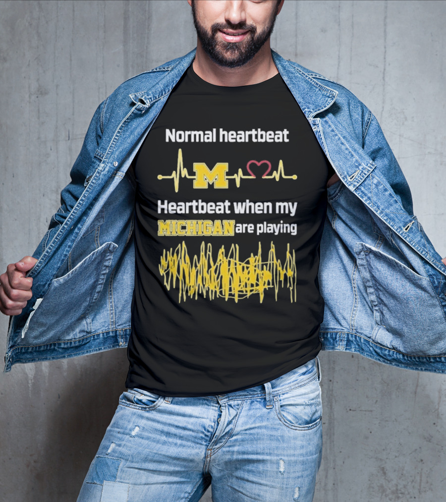 Normal Heartbeat M Heartbeat When My Michigan Are Playing T-Shirt