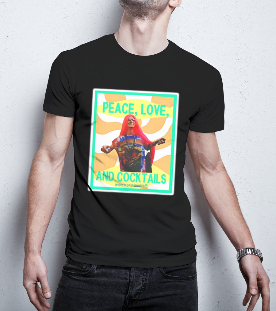 World Of S Peace Love And Cocktails T-Shirt