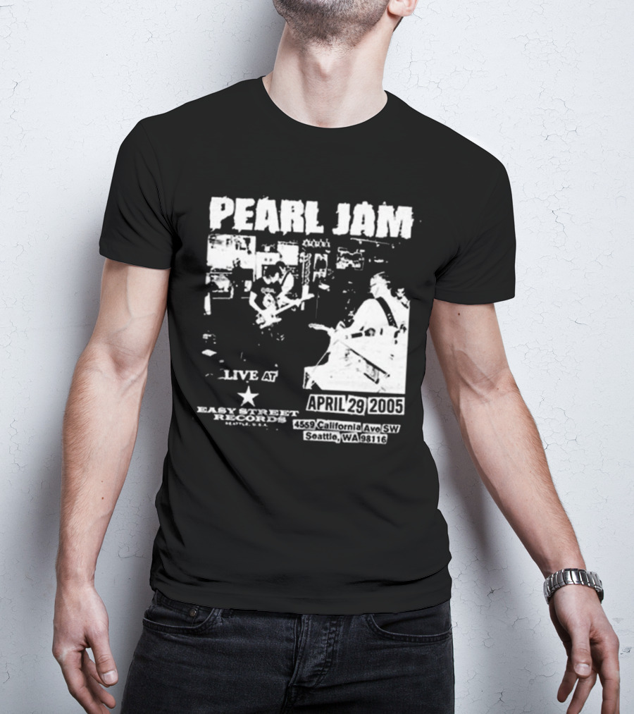Pearl Jam Live At Easy Street April 29 2005 Seattle WA 4455 California Ave SW T-Shirt