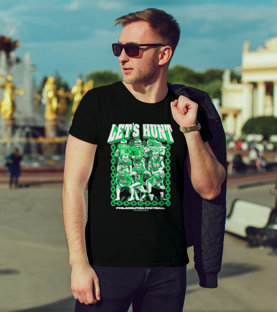 Philadelphia Eagles Let's Hunt Football Team Green Players T-Shirt