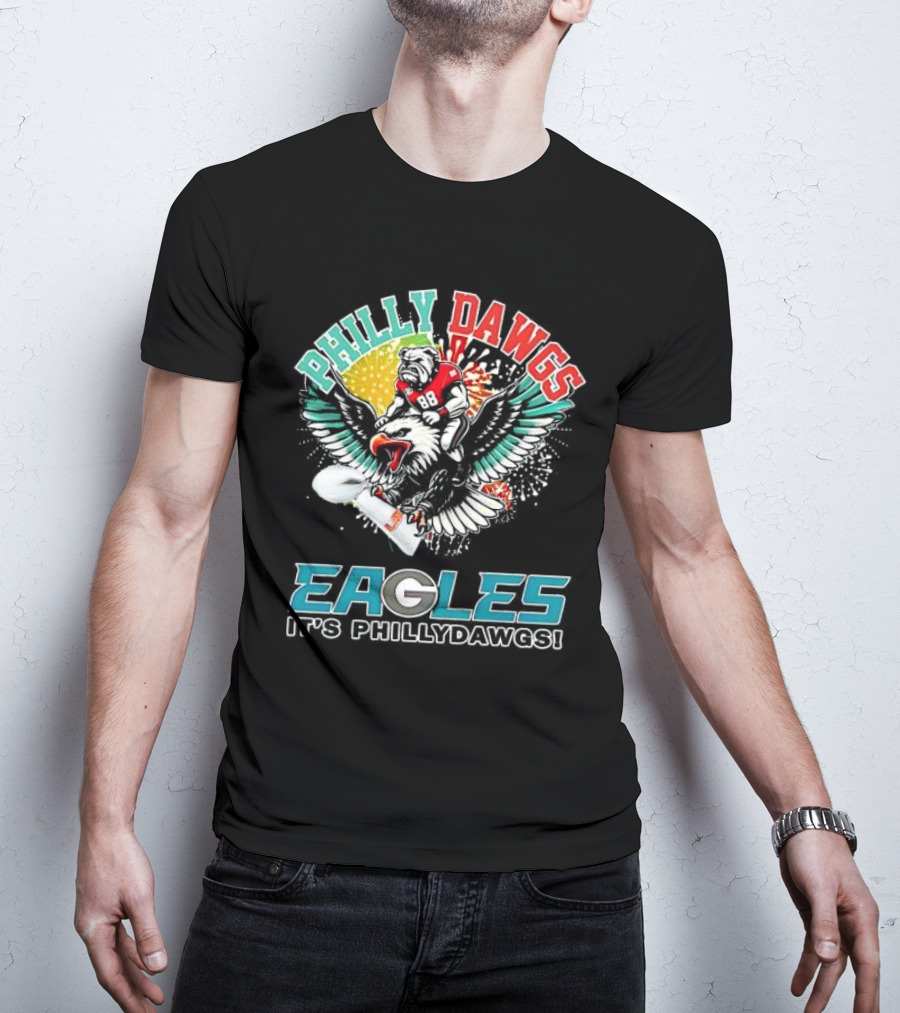 Philly Dawgs Eagles It's Philly Dawgs T-Shirt