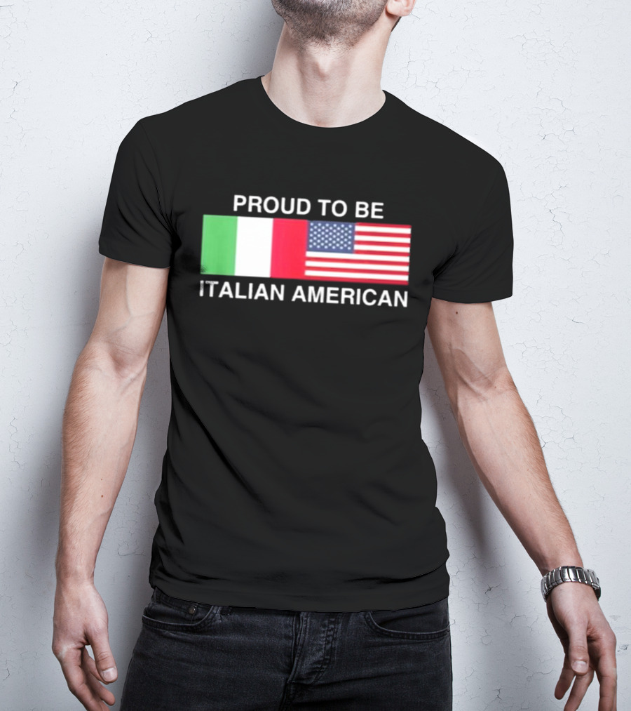Proud To Be Italian American Flag USA Italy T-Shirt