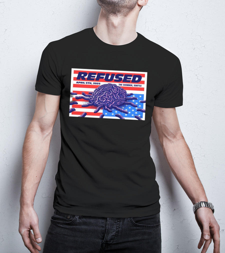 Refused April 5th 2025 The Showbox Seattle Flag And Worms Artwork T-Shirt