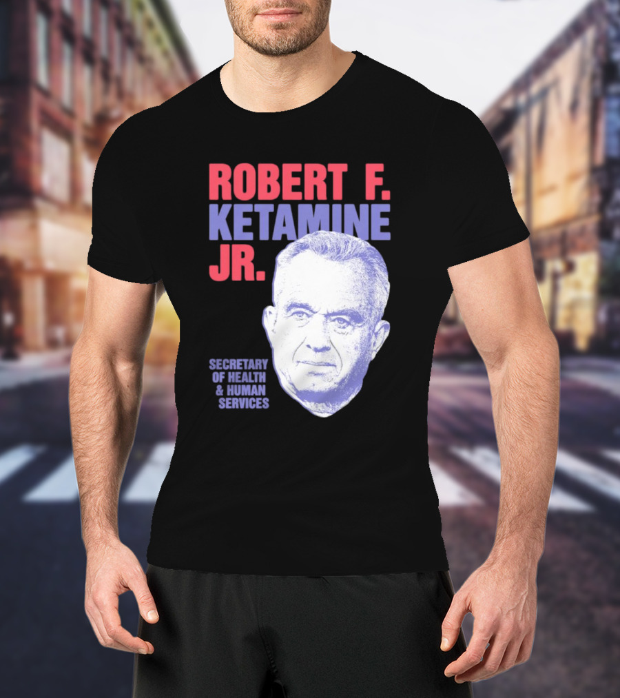 Robert F. Ketamine Jr. Secretary Of Health And Human Services Retro Portrait T-Shirt