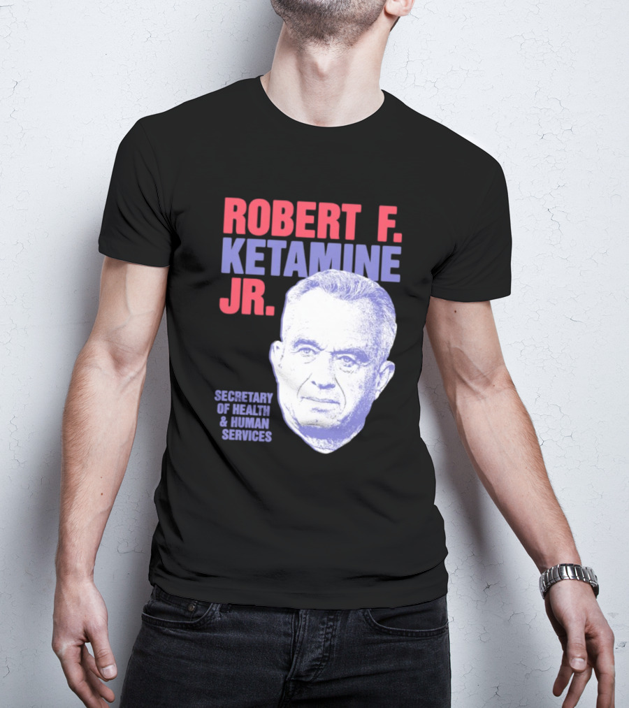 Robert F. Ketamine Jr. Secretary Of Health And Human Services Retro Portrait T-Shirt