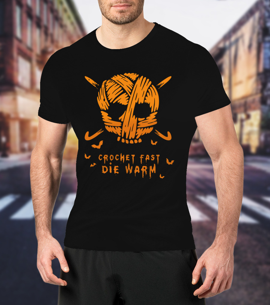 Crochet Fast Die Warm Skull Yarn With Crossed Hooks And Bats T-Shirt
