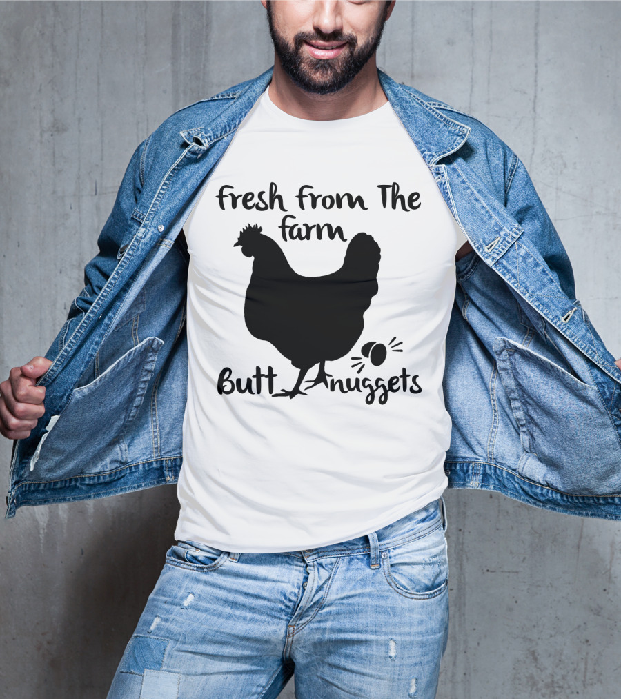 Fresh From The Farm Butt Nuggets Funny Chicken Silhouette With Eggs T-Shirt