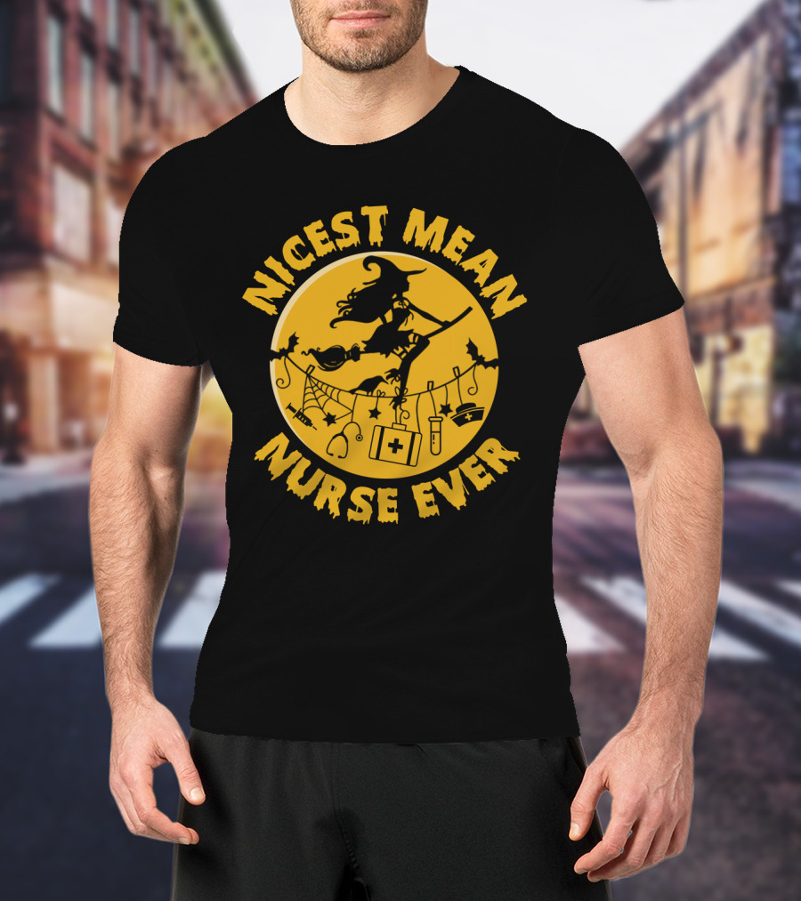 Nicest Mean Nurse Ever Witch Theme With Medical And Halloween Elements T-Shirt