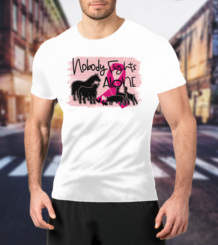 Nobody Fights Alone Breast Cancer Awareness With Farm Animal Silhouettes And Pink T-Shirt