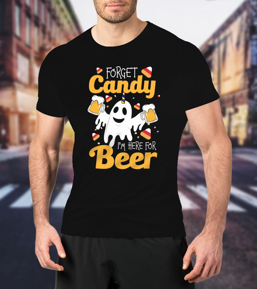 Forget Candy I'm Here For Beer Ghost With Beers And Candy Corn T-Shirt