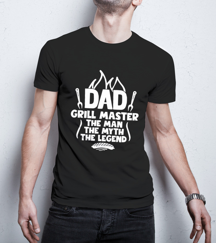 Dad Grill Master The Man The Myth The Legend Funny BBQ T-Shirt