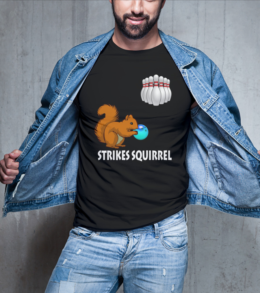 Strikes Squirrel Bowling Ball And Pins T-Shirt