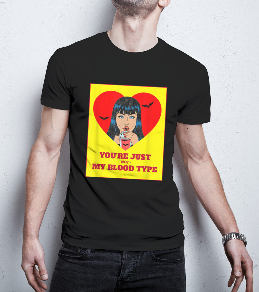 You're Just Not My Blood Type Vampire Witch Heart Bats Halloween T-Shirt
