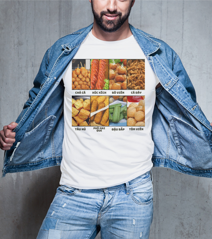 Chả Cá Xúc Xích Bò Viên Cá Dây Tàu Hủ Phô Mai Que Đậu Bắp Tôm Viên T-Shirt