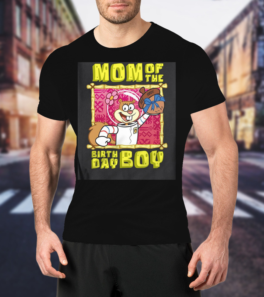 Mademark X Spongebob SquarePants Mom Of The Birth Day Boy Sandy Cheeks Celebrate T-Shirt