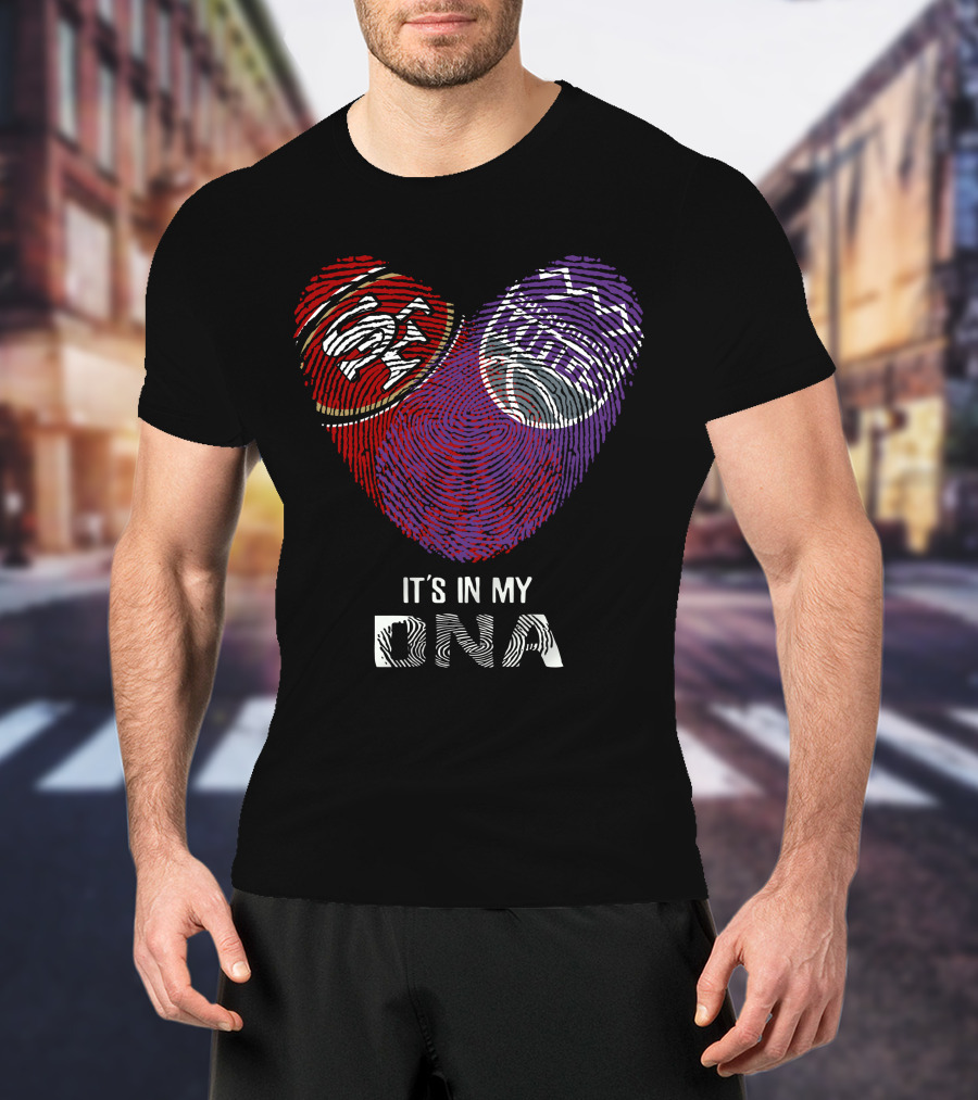 49ers Sacramento Kings It's In My Dna Fingerprint Heart T-Shirt