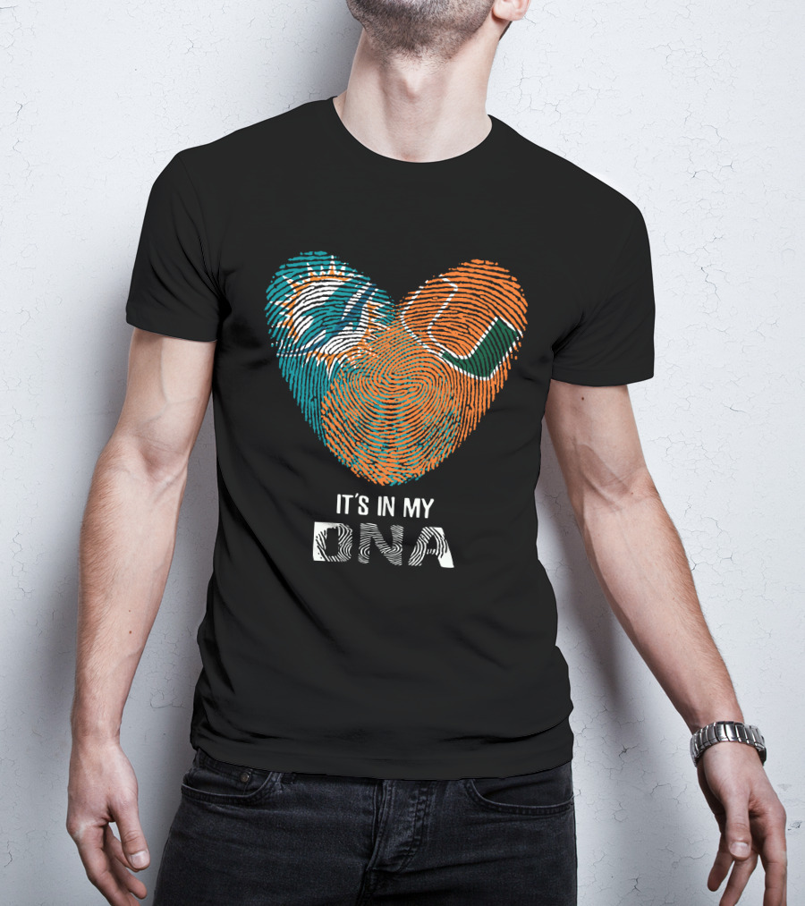 Miami Dolphins And Hurricanes It's In My DNA T-Shirt