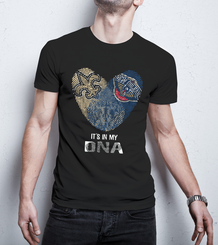 New Orleans Saints Pelicans It's In My DNA T-Shirt