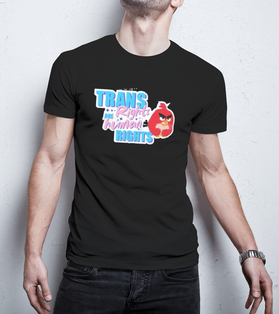 TRANS Rights Are Human RIGHTS Angry Bird T-Shirt