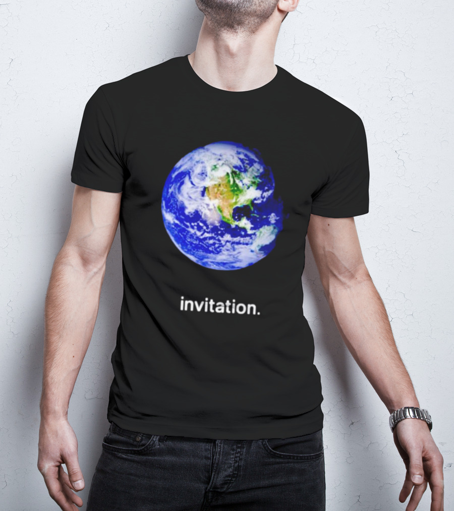 Invitation Planet Earth T-Shirt