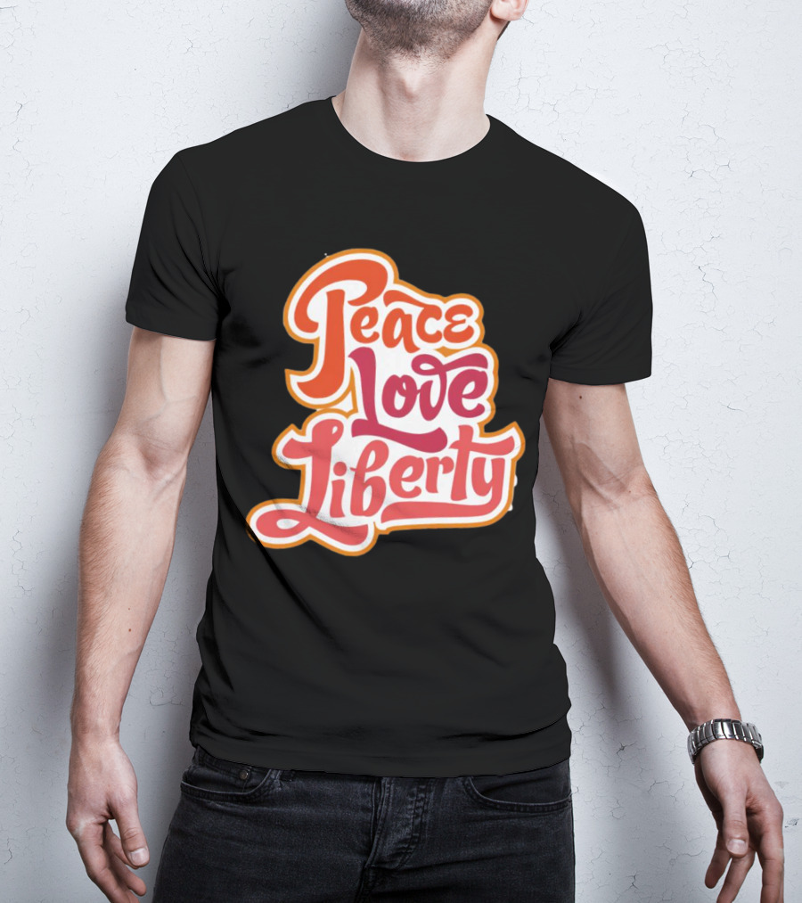 Peace Love Liberty Vintage Groovy Typography T-Shirt