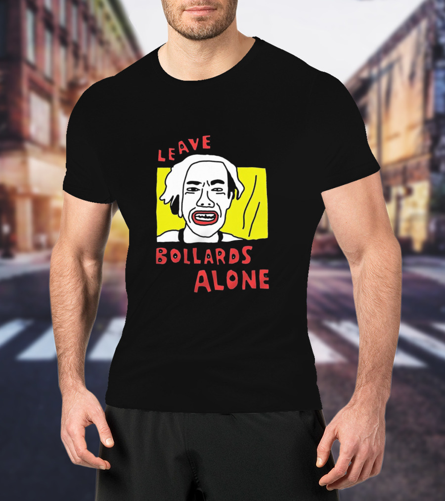 Leave Bollards Alone Illustration With Cartoon Face And Yellow Background T-Shirt