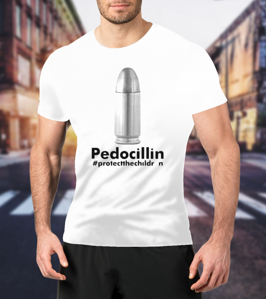 Pedocillin Bullet Design Protectthechildren Hashtag T-Shirt