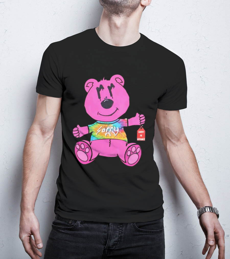 Sorry Pink Bear Sorry In Advance Tie-Dye T-Shirt