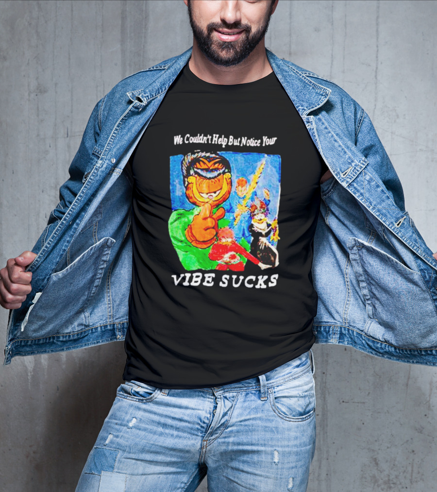 Garfield We Couldn't Help But Notice Your Vibe Sucks Retro Comic T-Shirt