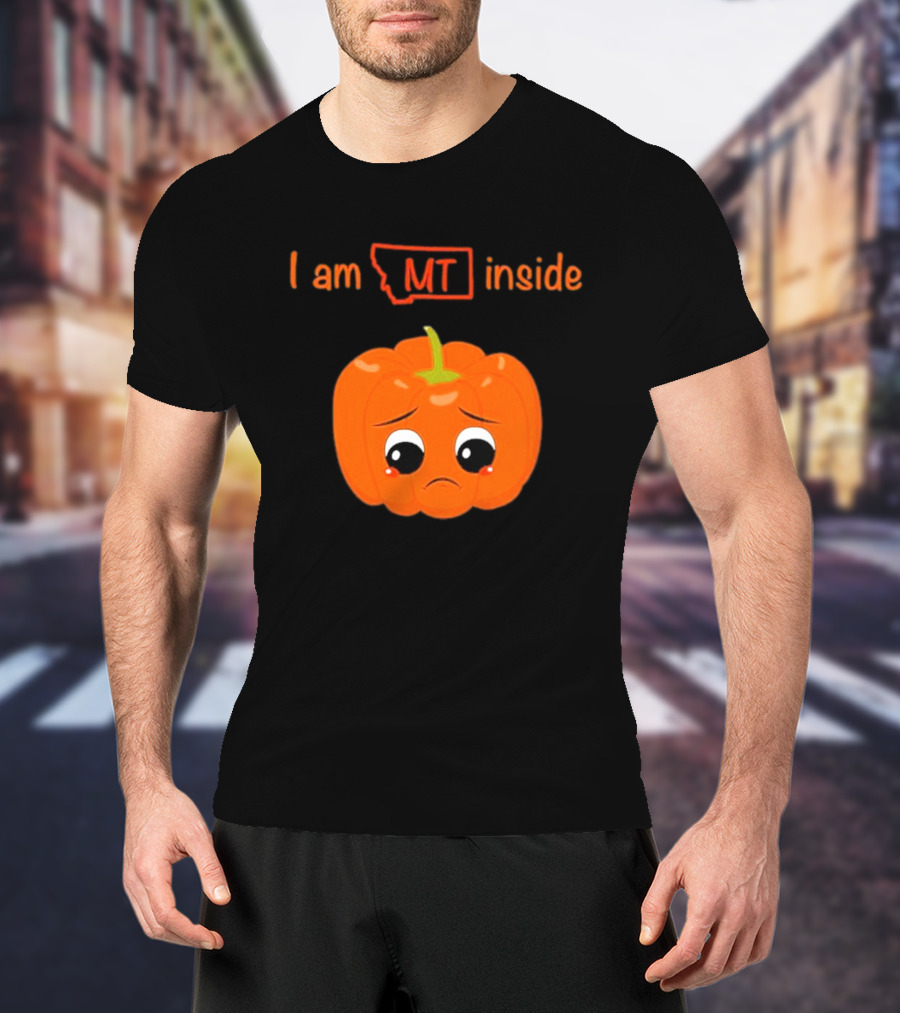 I Am MT Inside Sad Pumpkin Montana T-Shirt