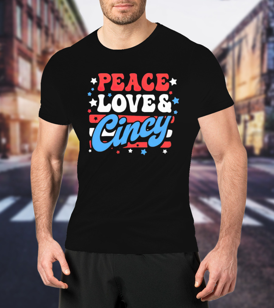 Peace Love And Cincy T-Shirt