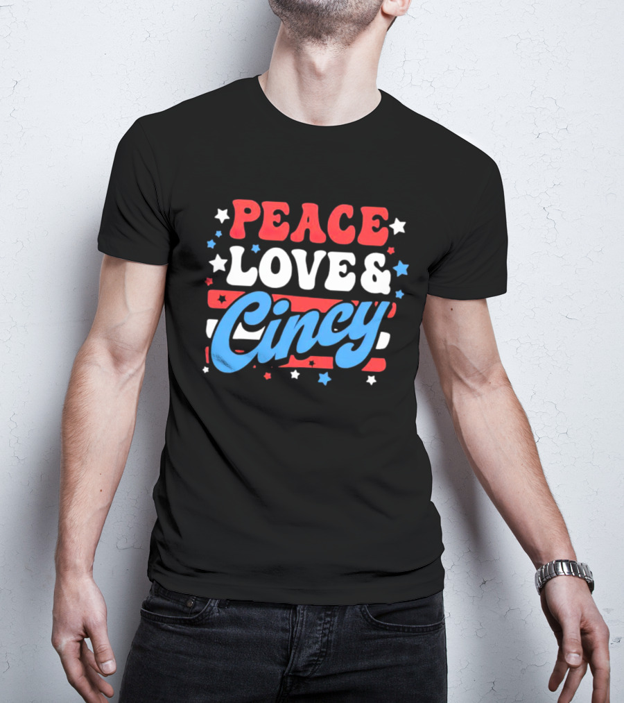 Peace Love And Cincy T-Shirt
