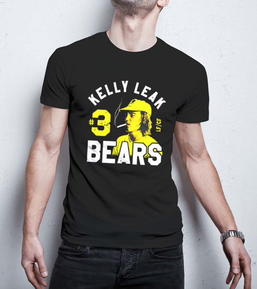 Kelly Leak #3 Bears LF/CF The Bad News Bears T-Shirt