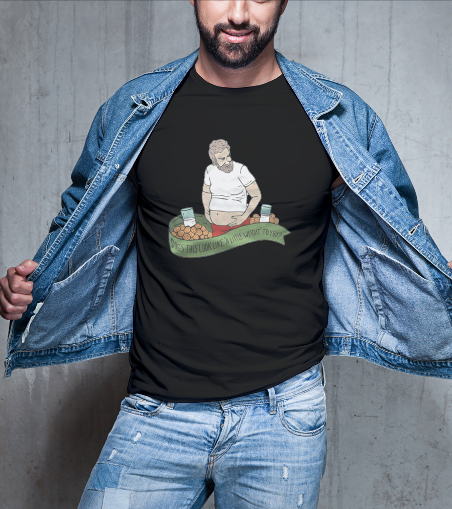 The Santa Clause Does This Look Like A Little Weight To You Milk Cookies T-Shirt