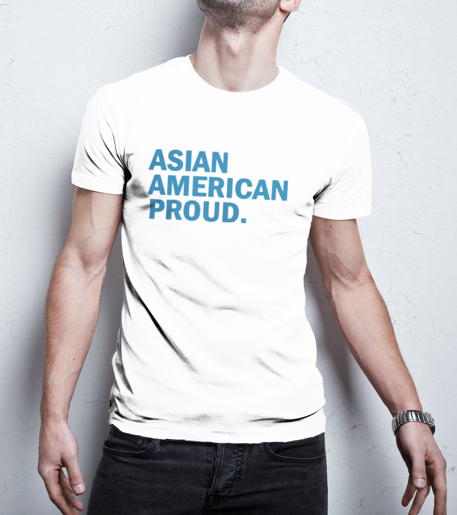 ASIAN AMERICAN PROUD T-Shirt