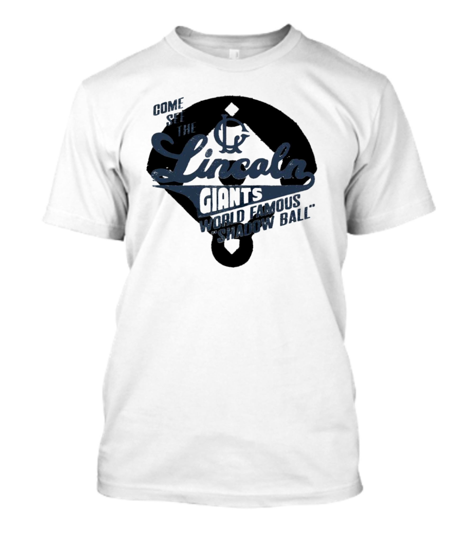 Come See The Lincoln Giants World Famous Shadow Ball T-Shirt
