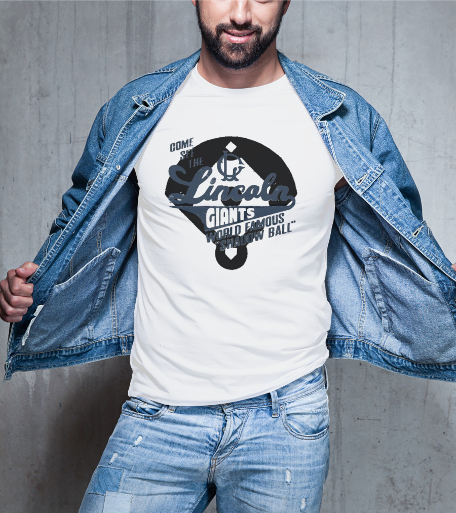 Come See The Lincoln Giants World Famous Shadow Ball T-Shirt