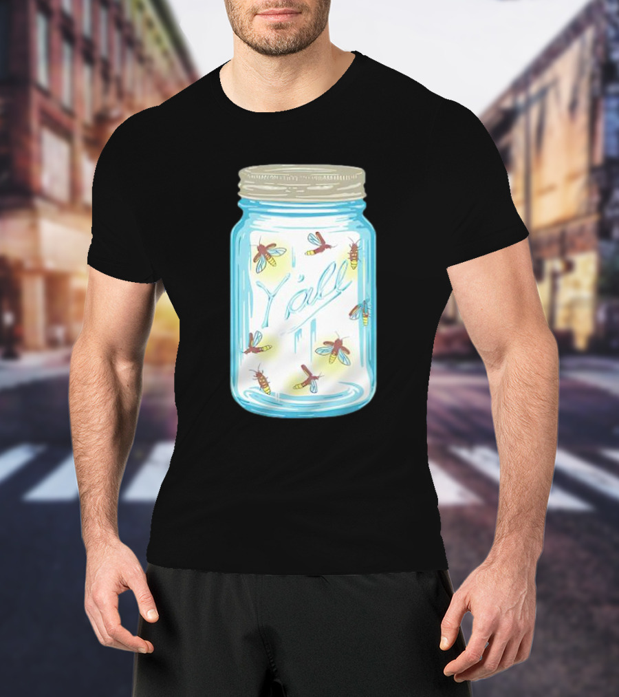 Fireflies In A Jar Y’all T-Shirt