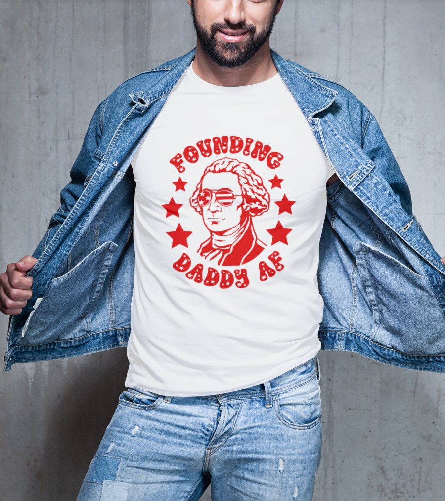 Founding Daddy AF Stars Cool T-Shirt