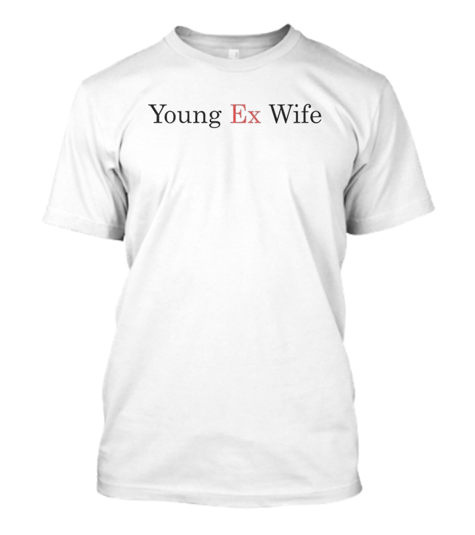 Young Ex Wife Simple Black Red T-Shirt