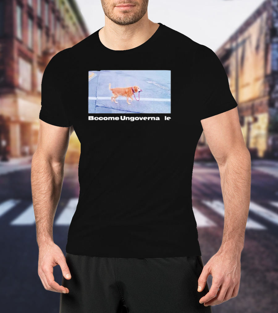 Dog Become Ungovernable Crossing Street With Leash In Mouth T-Shirt