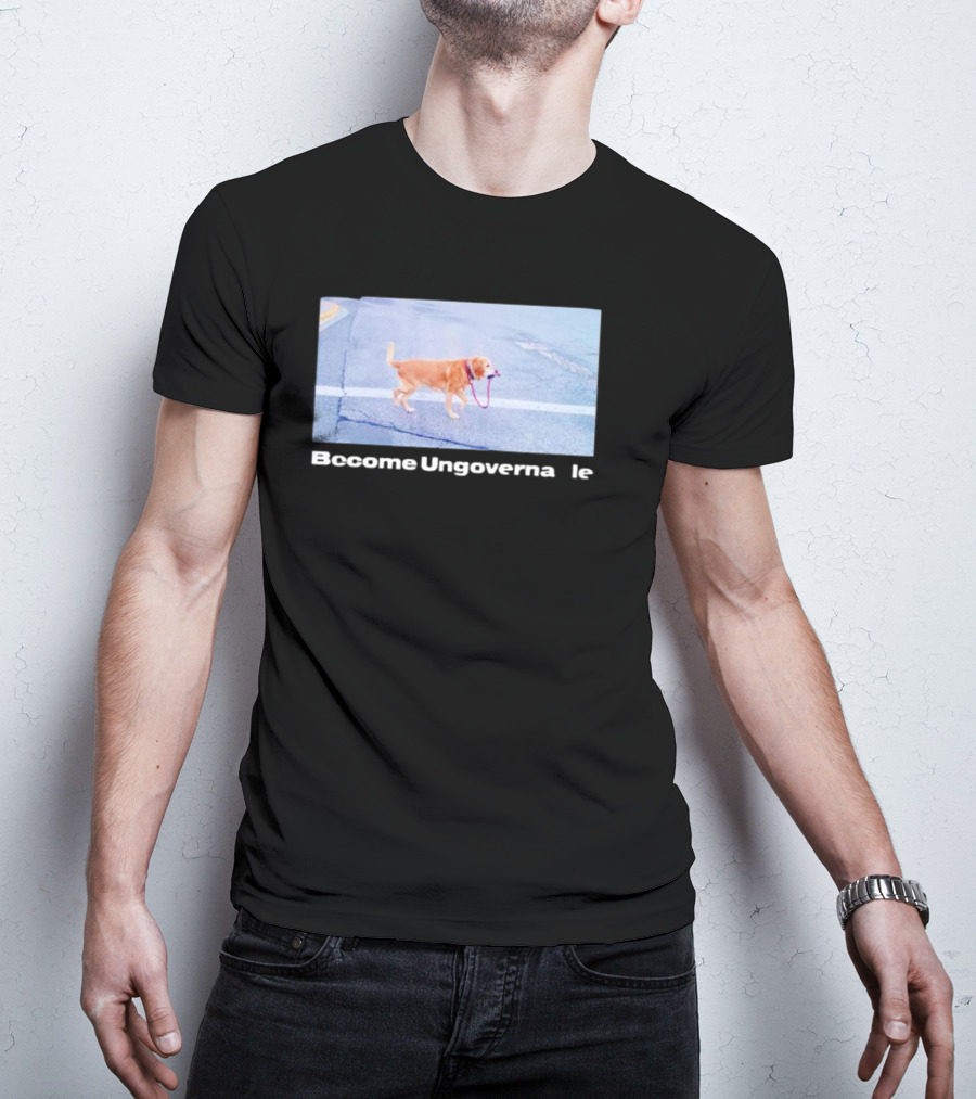 Dog Become Ungovernable Crossing Street With Leash In Mouth T-Shirt