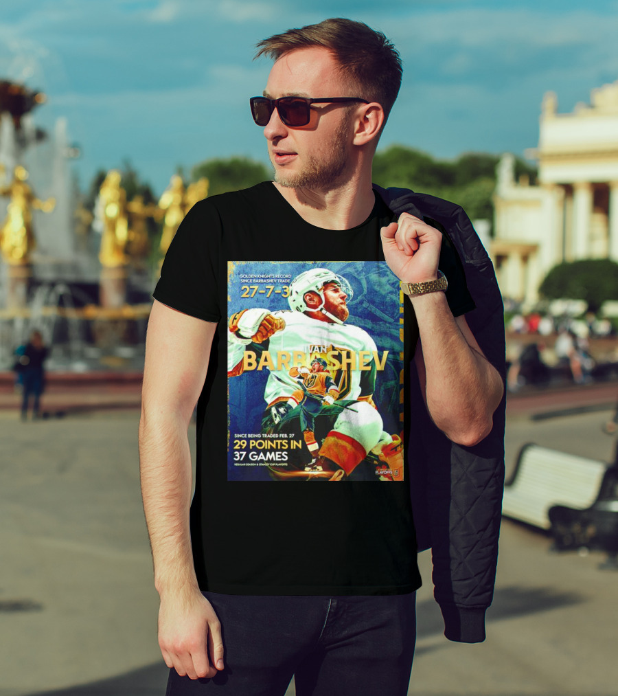 Golden Knights Record Ivan Barbashev 27-7-3 Since Trade 29 Points In 37 Games Regular Season And Playoffs T-Shirt