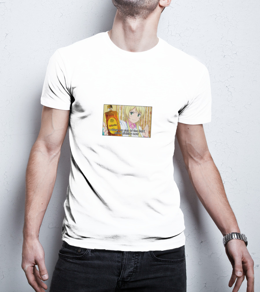 You Were My Cup Of Tea But I Drink Whisky Now Anime Character Holding Whiskey Bottle T-Shirt