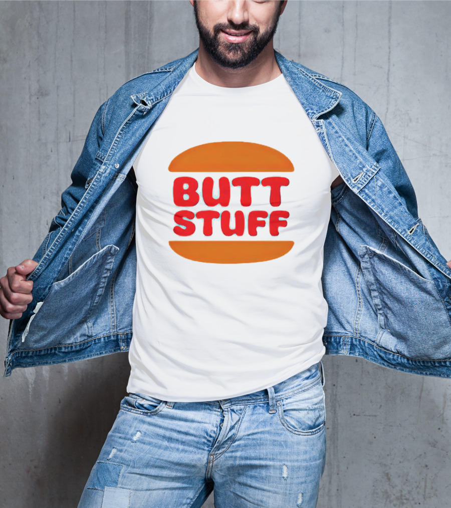 Butt Stuff Burger T-Shirt