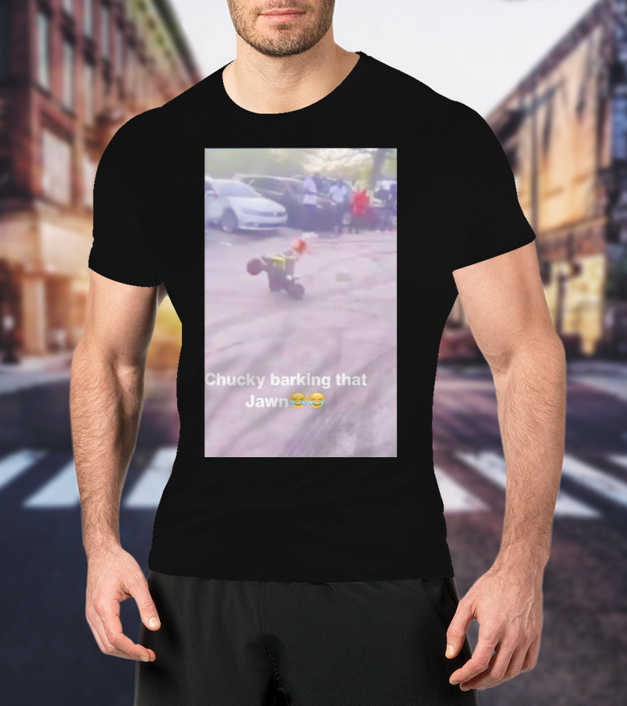 Chucky Barking That Jawn Emoji Scene T-Shirt