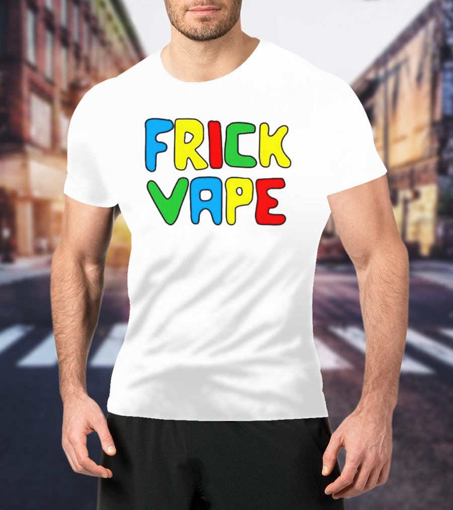 Frick Vape Gaming Meme Fun T-Shirt